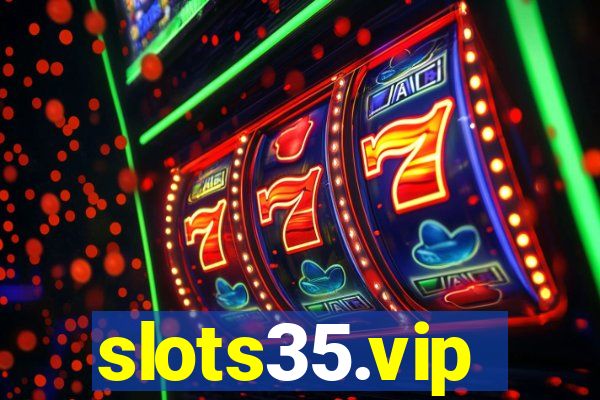 slots35.vip