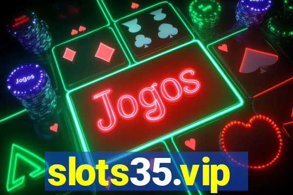 slots35.vip