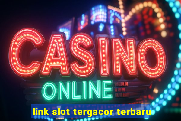 link slot tergacor terbaru