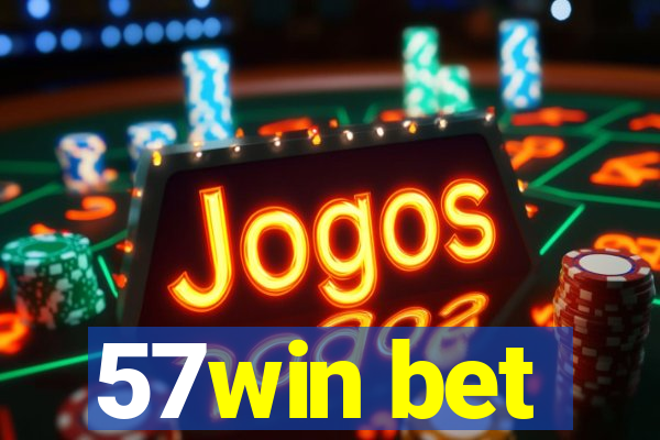 57win bet