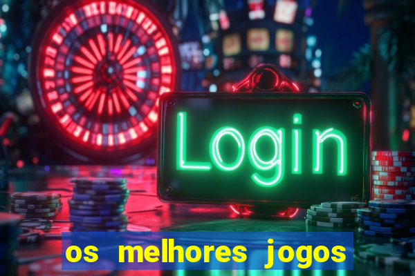 os melhores jogos de cassino online