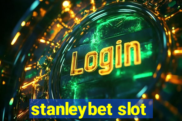 stanleybet slot