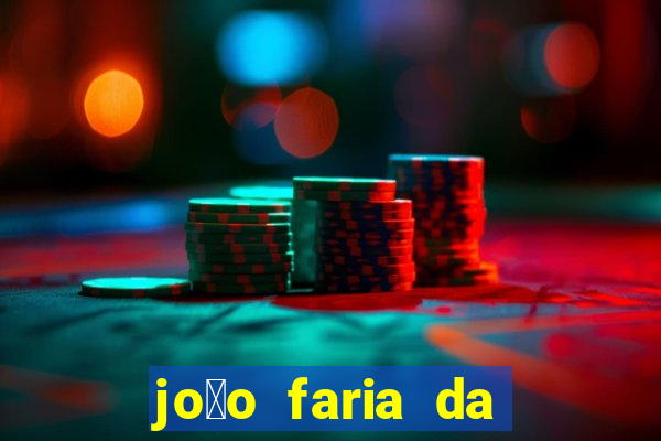 jo茫o faria da silva fortuna