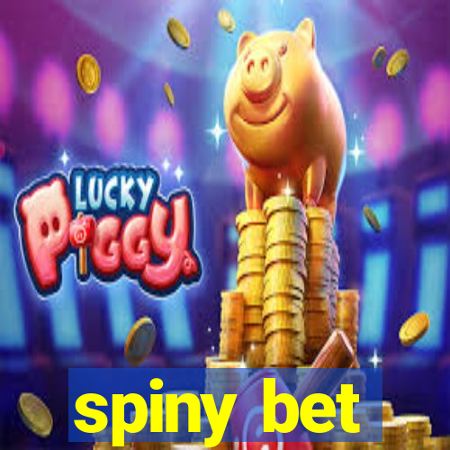 spiny bet