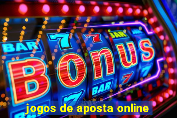 jogos de aposta online