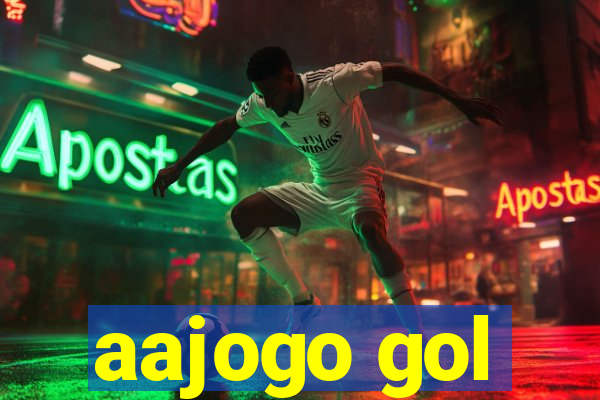 aajogo gol