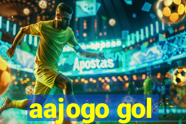 aajogo gol