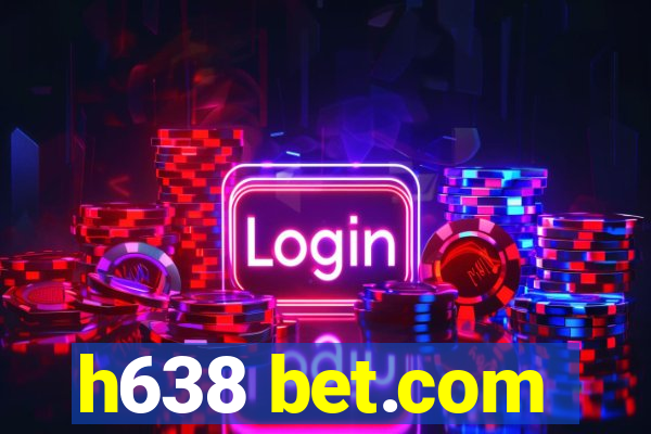 h638 bet.com