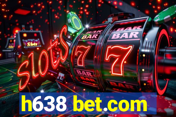 h638 bet.com