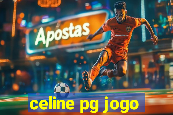 celine pg jogo