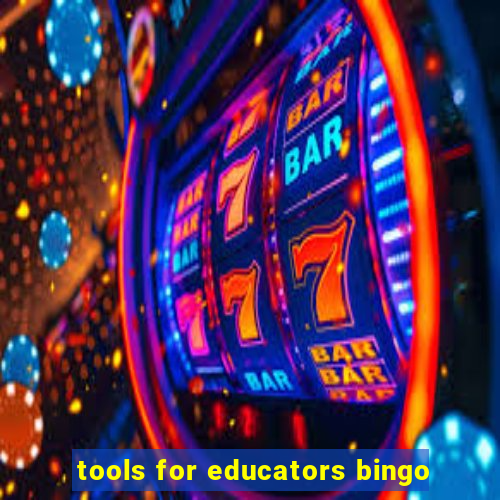 tools for educators bingo