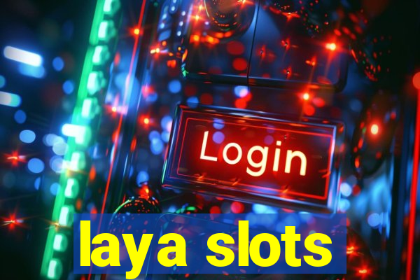 laya slots