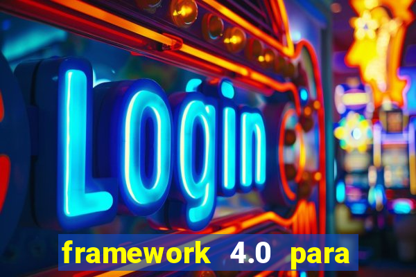 framework 4.0 para windows 7