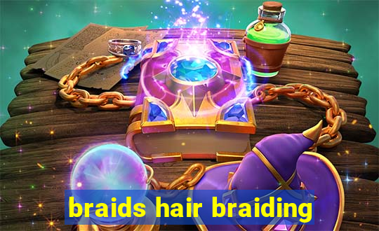 braids hair braiding