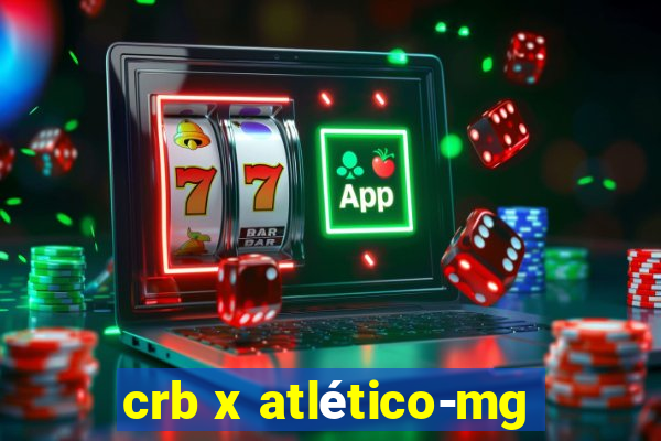 crb x atlético-mg