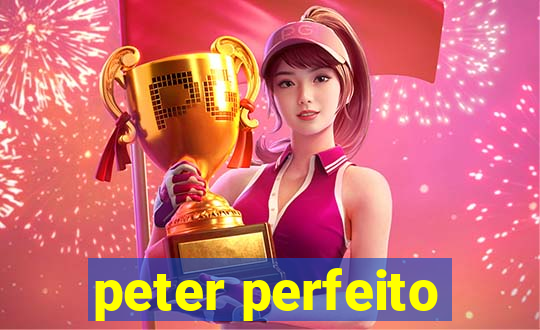 peter perfeito