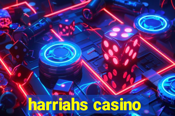 harriahs casino