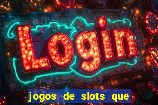 jogos de slots que pagam bem