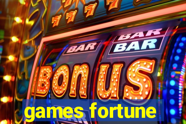 games fortune