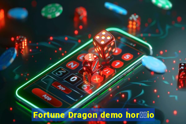 Fortune Dragon demo hor璋﹔io