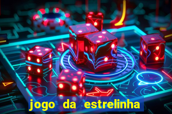 jogo da estrelinha que ganha dinheiro