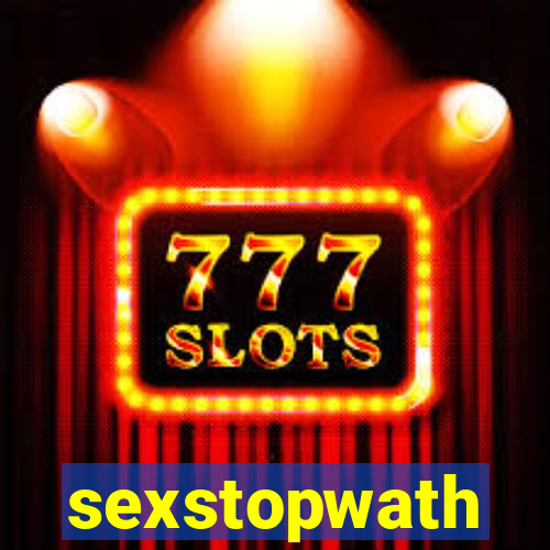 sexstopwath