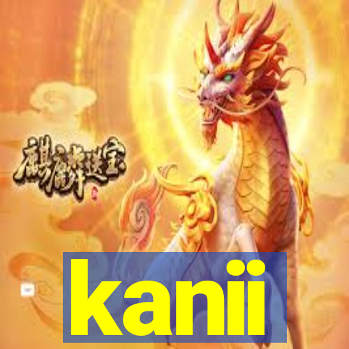 kanii