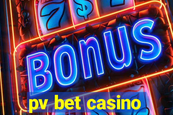 pv bet casino