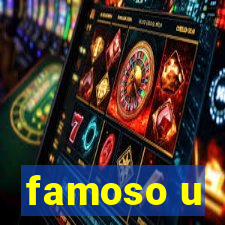 famoso u