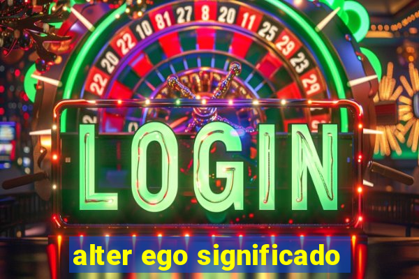 alter ego significado