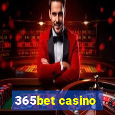 365bet casino