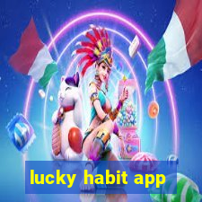 lucky habit app