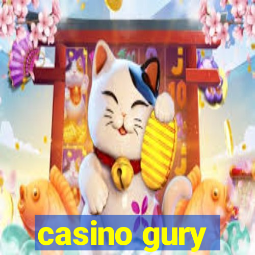 casino gury