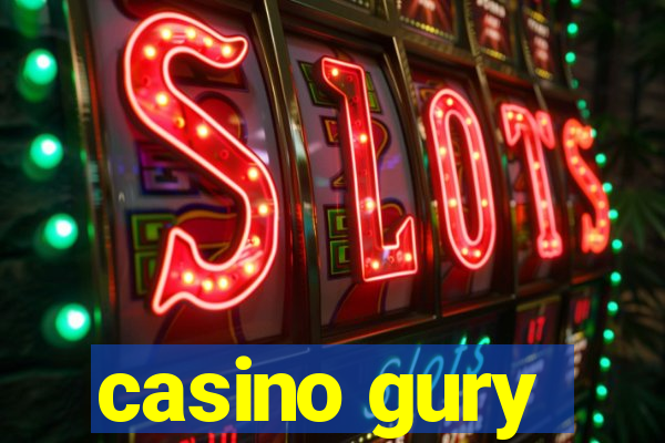 casino gury