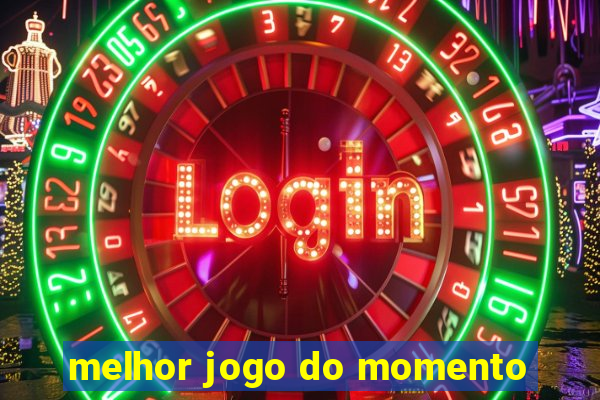 melhor jogo do momento