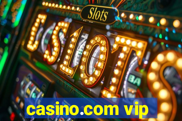 casino.com vip