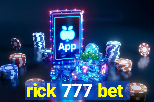 rick 777 bet