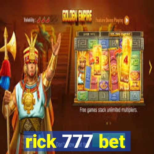 rick 777 bet