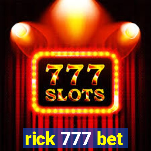 rick 777 bet