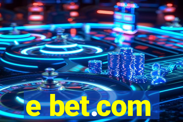 e bet.com