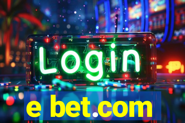 e bet.com