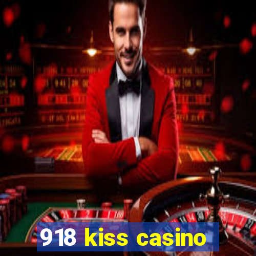 918 kiss casino