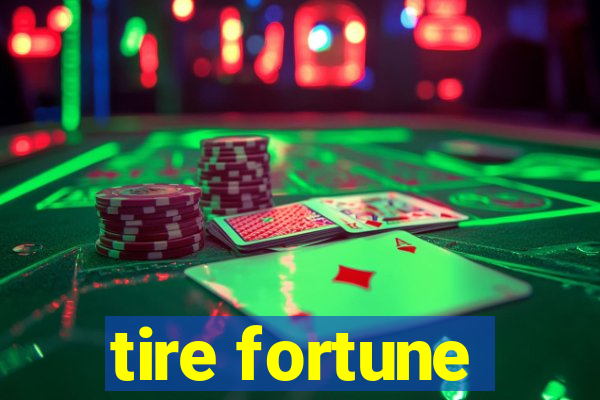 tire fortune