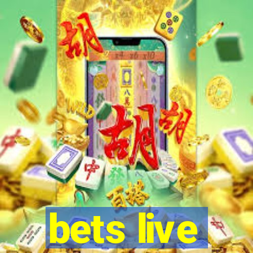 bets live