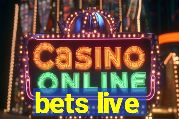 bets live