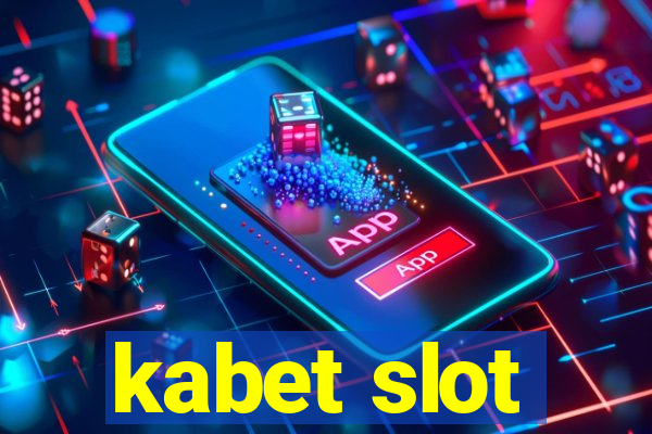 kabet slot