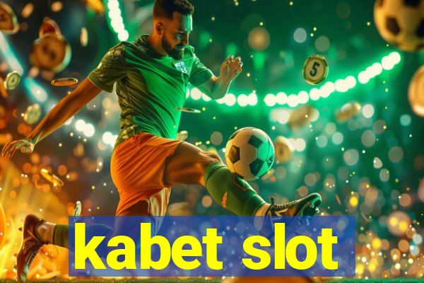 kabet slot