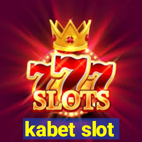 kabet slot