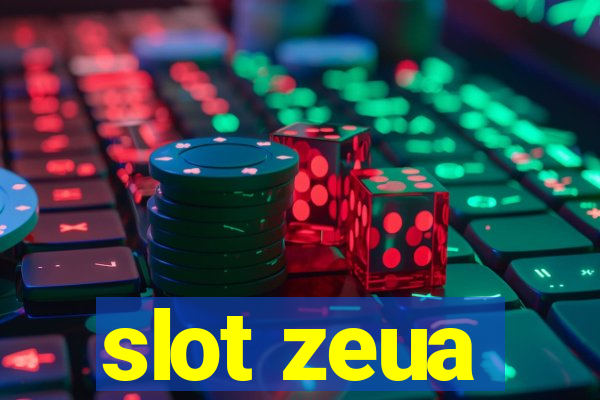 slot zeua