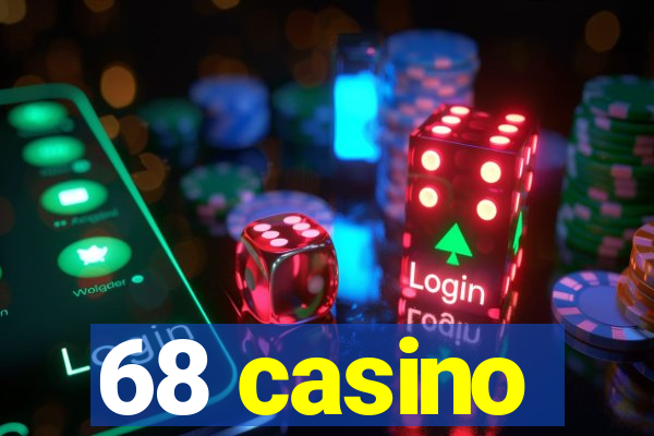 68 casino